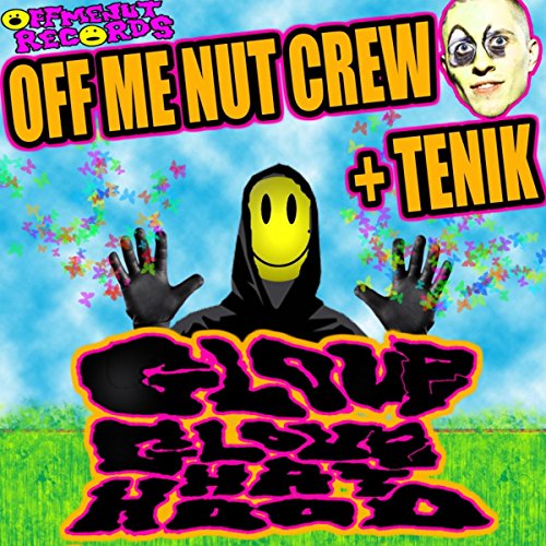 Off Me Nut Crew & Tenik