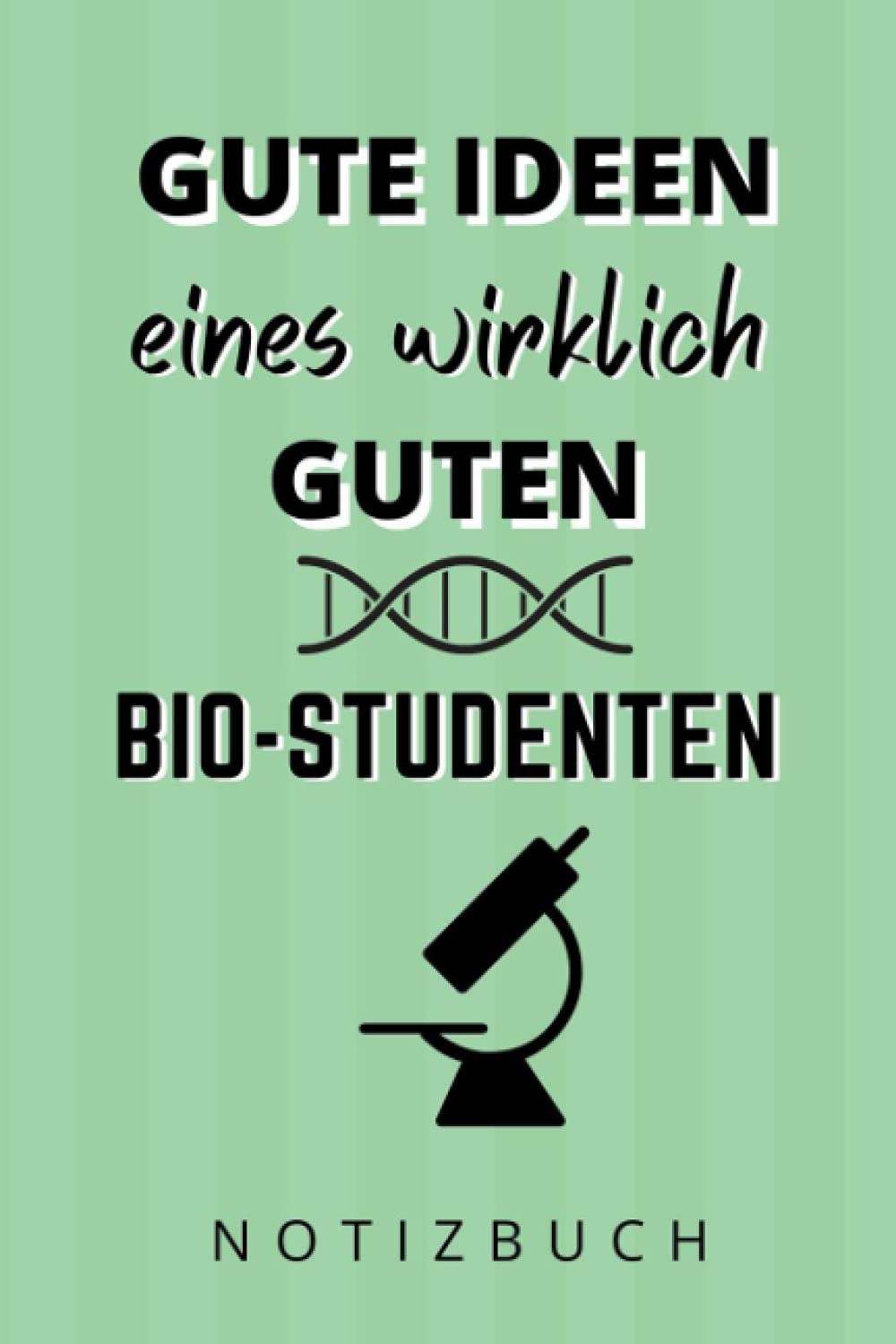 GUTE IDEEN EINES WIRKLICH GUTEN BIO-STUDENTEN NOTITZBUCH: A5 Notizbuch karriert | Bio Abitur| Studienplaner| Biologie Studium | Geschenkidee | Studenten Gadgets