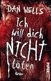  Ich will dich nicht töten: Thriller (Serienkiller, Band 3)