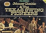pioneer tx 7800  JOHNNY GIMBLE & TX SWING PIONEERS - still swingin\' CMH 8020 (LP vinyl record)