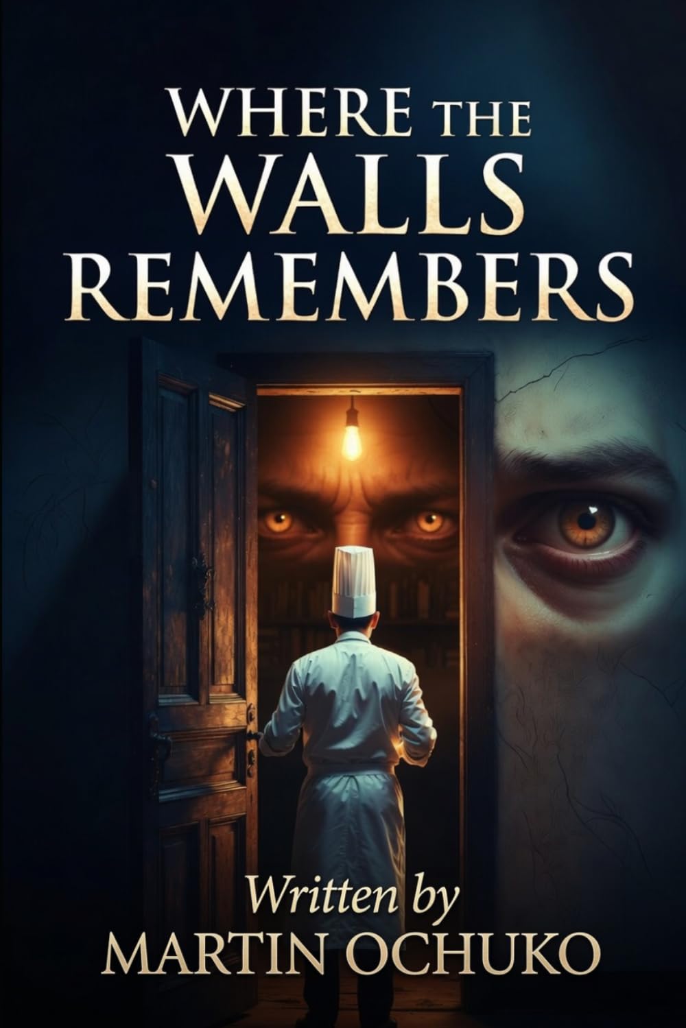 Where the walls remember: Some doors are locked not to keep others out — but to keep something in: 1