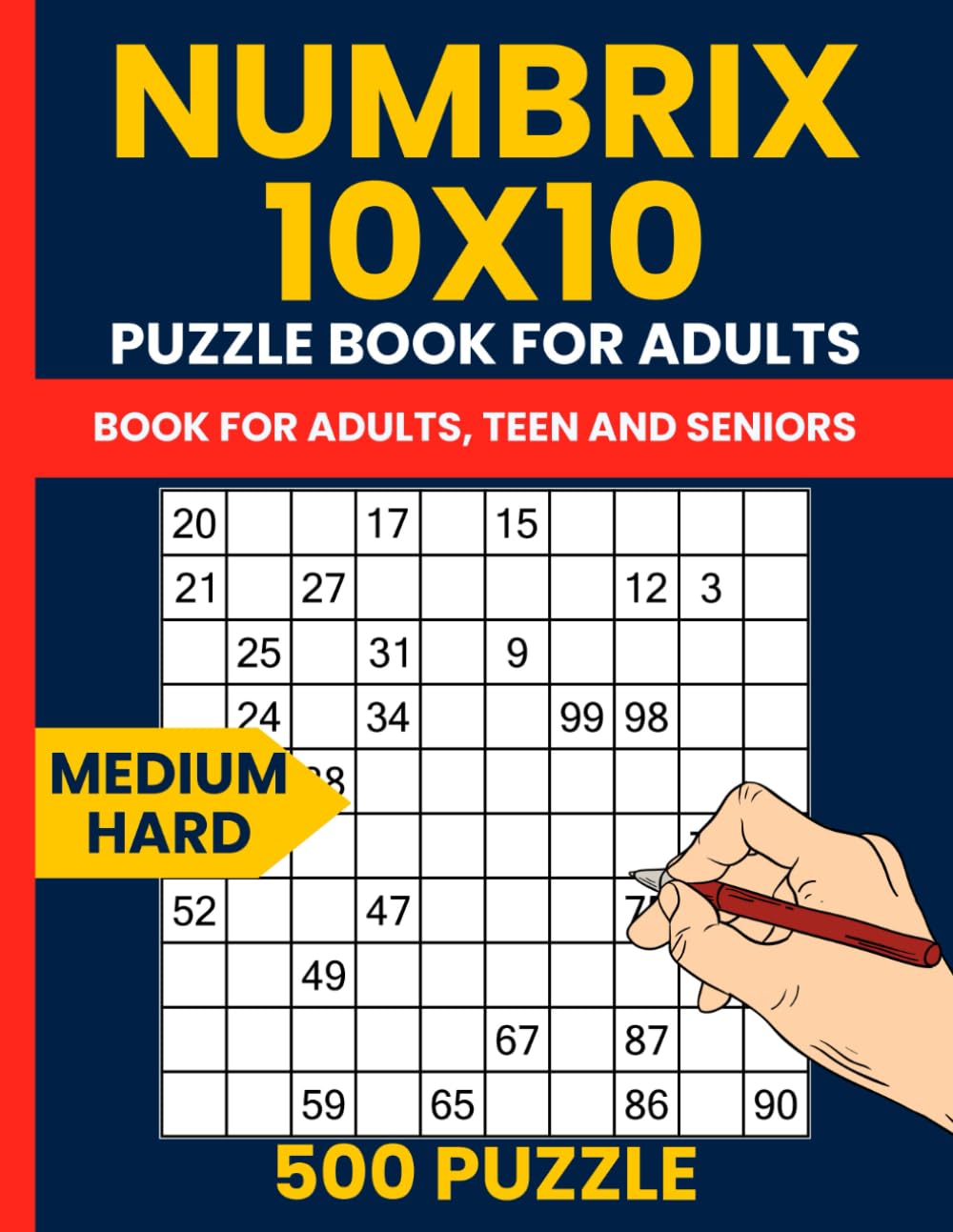 Numbrix Puzzle Books - 500 Medium to Hard 10x10 Puzzles: Challenging Number Path Games from 1 to 100