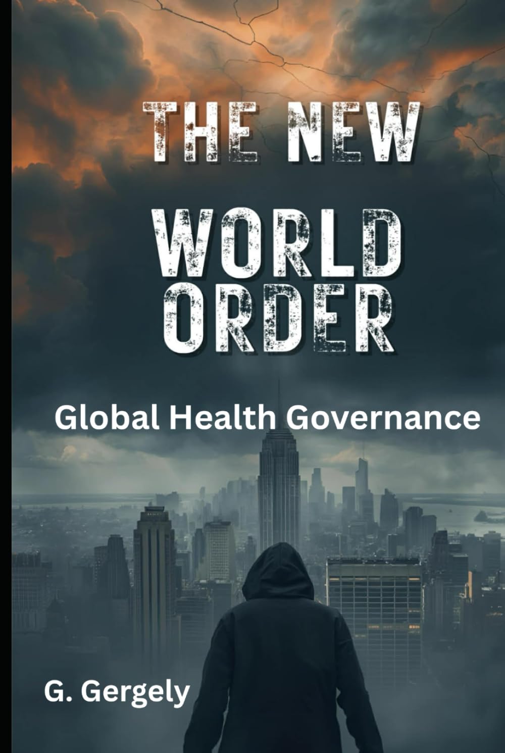 The New World Order: Global Health Governance