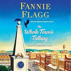 The Whole Town's Talking Audiolibro Por Fannie Flagg arte de portada
