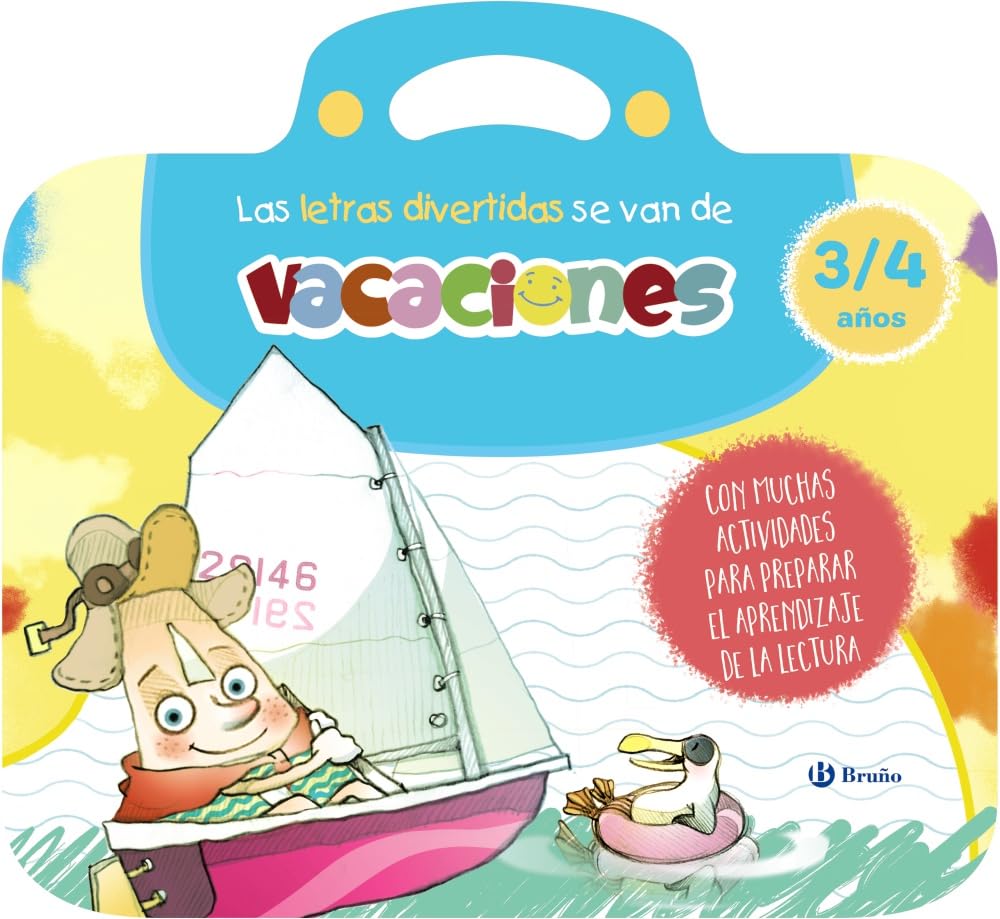 Las letras divertidas se van de vacaciones. 3-4 años: Con muchas actividades para preparar el aprendizaje de la lectura (Castellano - A PARTIR DE 3 ... aventuras de las letras y los números)