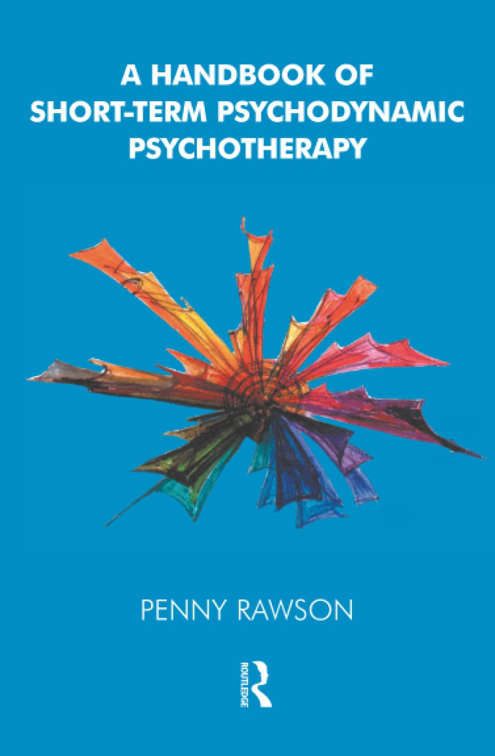 A Handbook of Short-Term Psychodynamic Psychotherapy
