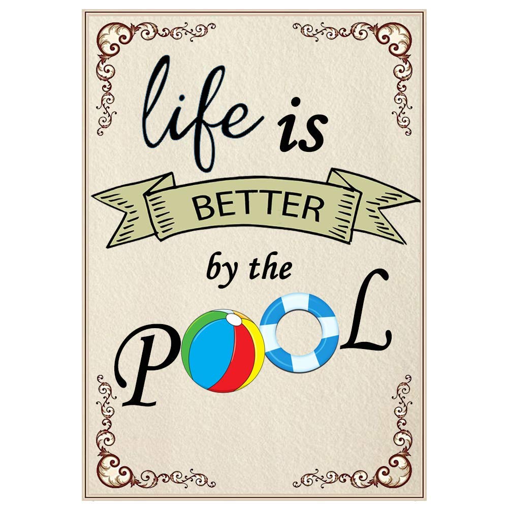 Lawenp Life is Better by The Pool Summer Vintage Wall Decor Bar Decor Aluminum Sign for Home Kitchen Bar Funny Sarcastic Metal 8 x 12 Inches Tin Sign