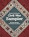 Barbara Brackman's Civil War Sampler: 50 Quilt Blocks with Stories from History