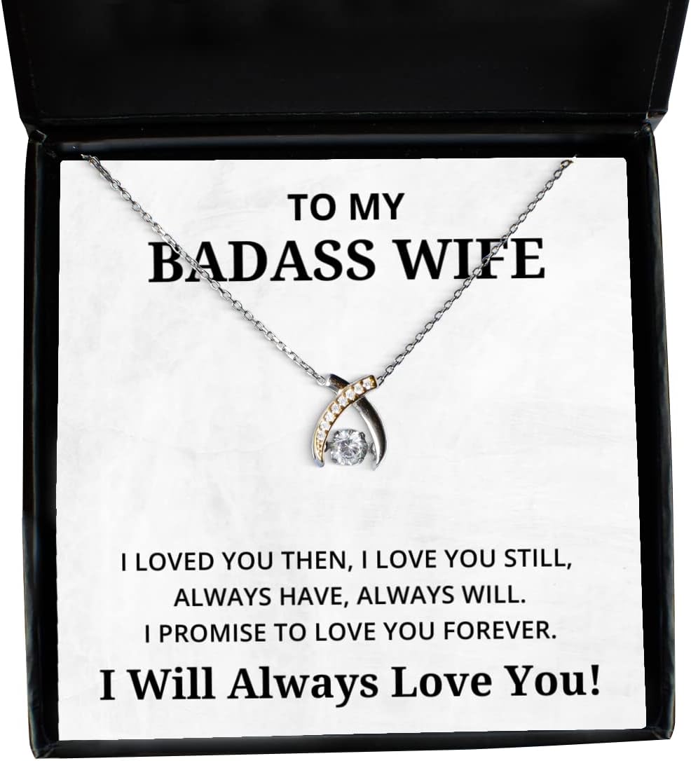 To My Badass Wife Wishbone Dancing Necklace, I Loved You Then I Love You Still Always Have Always Will, Best Birthday Gifts, Engagement Gifts, Wedding Gifts, Valentines Day Gifts I Will Always Love