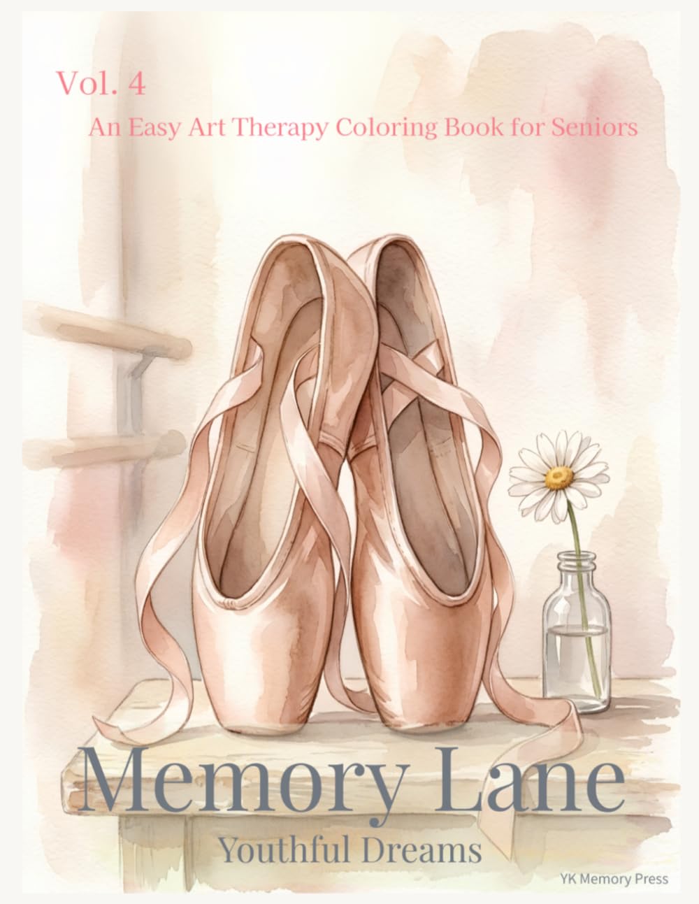 Memory Lane: An Easy Art Therapy Coloring Book for Seniors - Vol. 4: Youthful Dreams