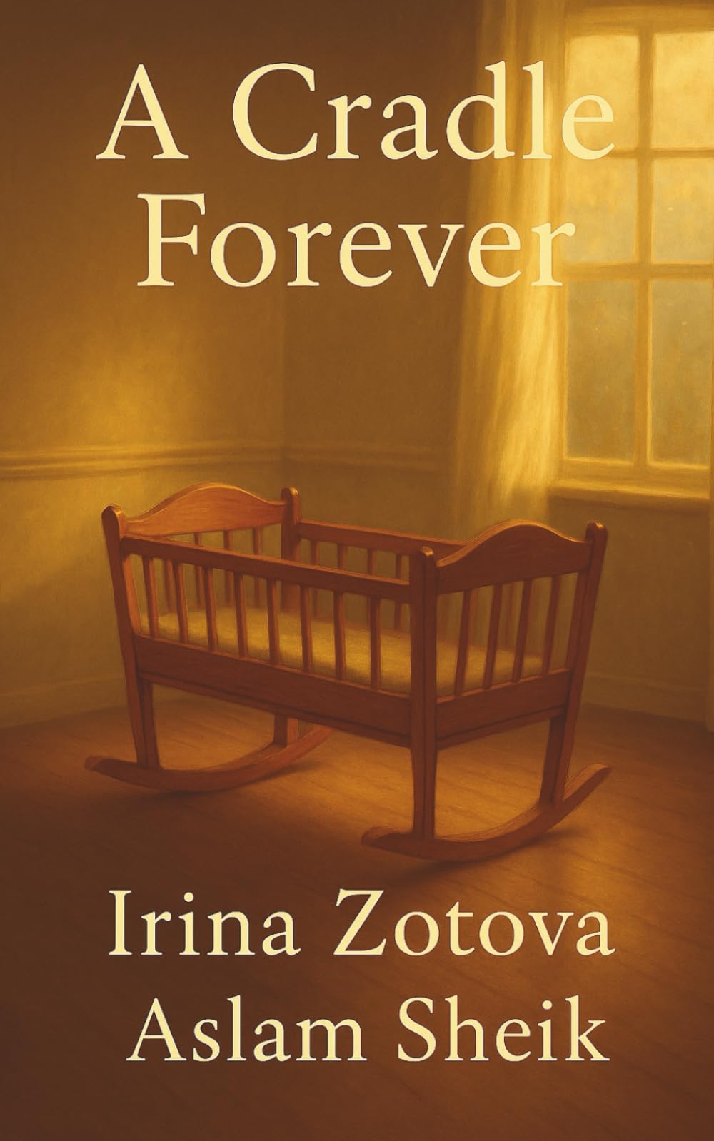 A Cradle Forever (One More Time - A Bouquet of Short Stories)