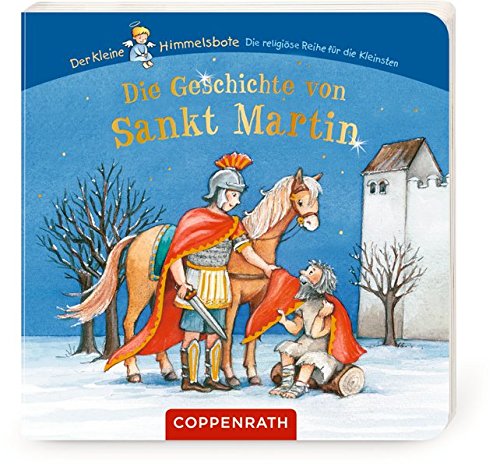 Die Geschichte von Sankt Martin Die Geschichte von Sankt Martin