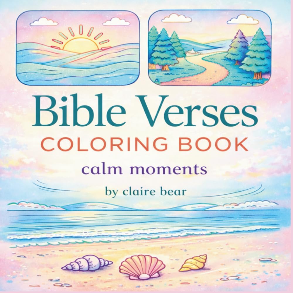 Bible Verses Coloring Book: Calm Moments Relaxing Christian Coloring Pages for Peace, Faith, and Stress Relief