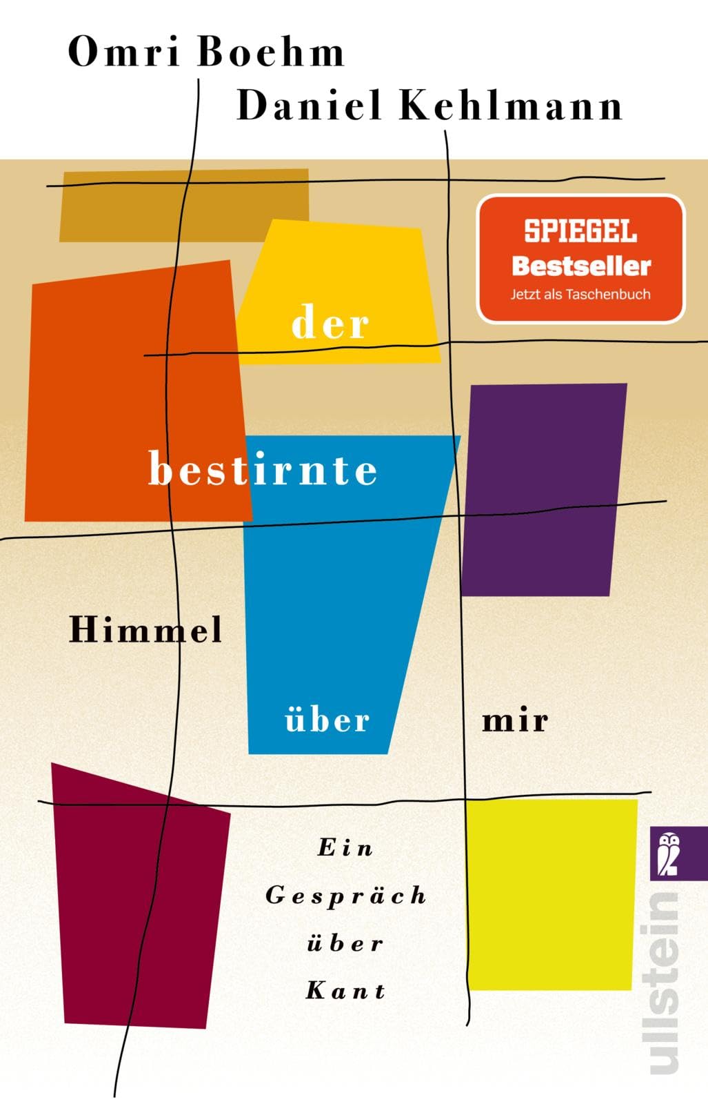 Ullstein Taschenbuch Der Bestirnte Himmel Über Mir: Ein Gespräch Über Kant | »Die 100 Besten Bücher Des Jahres« Die Zeit