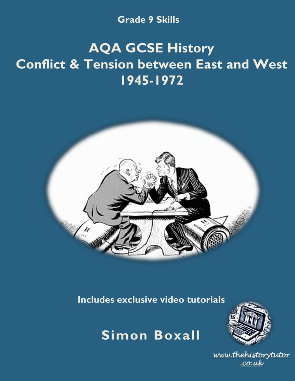 AQA GCSE History Conflict & Tension between East and West 1945-1972: with video tutorials (Black and White edition)