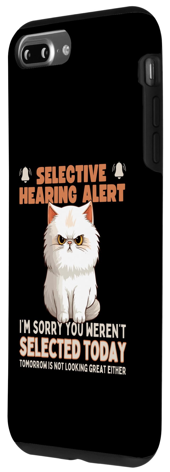 iPhone 7 Plus/8 Plus Funny Cat Lover Grumpy, i have selective hearing Case - Image 2