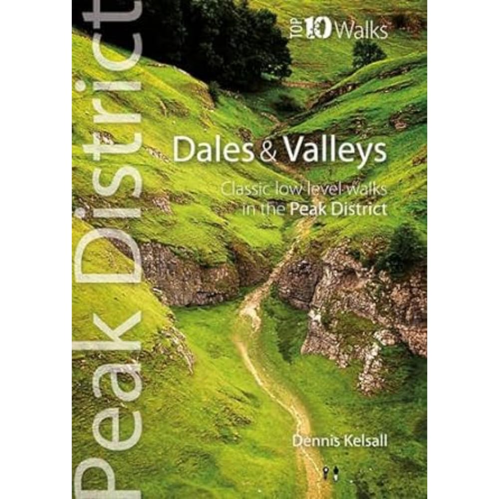 Dales & Valleys: Classic Low-level Walks in the  by Dennis Kelsall PAPERBACK