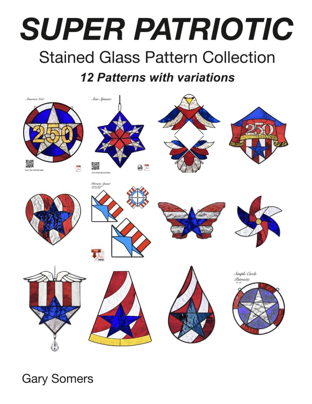 SUPER PATRIOTIC Stained Glass Pattern Collection (Down East Stained Glass Patterns)