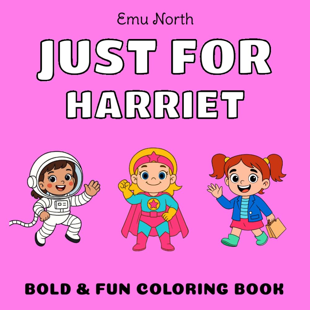 JUST FOR Harriet - Bold & Fun Coloring Book [USA] (JUST FOR - Girls Name Coloring Books [US})