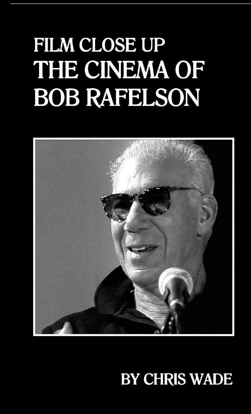 Film Close Up: The Cinema of Bob Rafelson