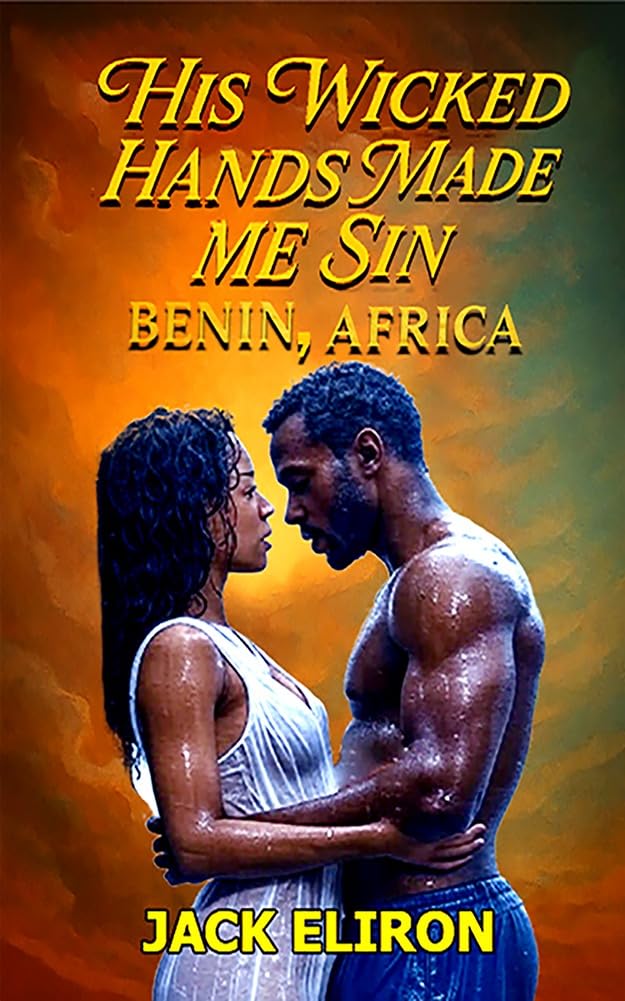 His Wicked Hands Made Me Sin (Pleasure Romance 1 Book 2)