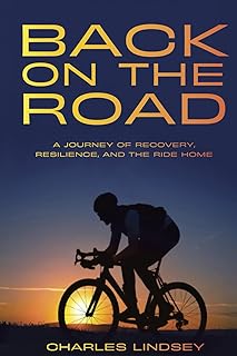 Back on the Road: A Journey of Recovery, Resilience, and the Ride Home