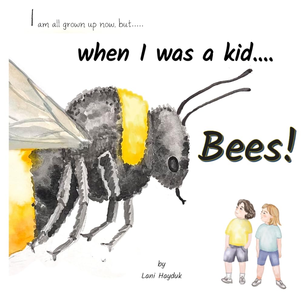 when I was a kid....Bees!