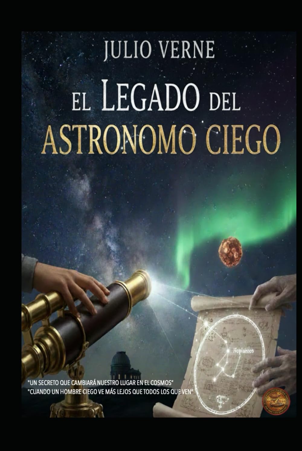 JULIO VERNE EL LEGADO DEL ASTRÓNOMO CIEGO