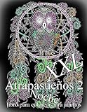 Atrapasueños NOCHE XXL 2: libro para colorear para adultos (Spanish Edition)