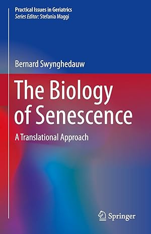 The Biology of Senescence: A Translational Approach-finelybook