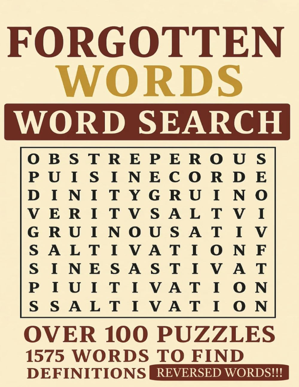 Forgotten & Archaic Words Word Search Puzzle Book (Advanced): Challenge your mind with rare, unusual, and long-lost English words from history with ... English Words + Bonus Definitions Section