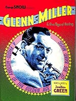 Glenn Miller & the age of swing 0860440079 Book Cover