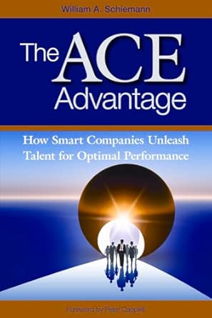 The Ace Advantage: How Smart Companies Unleash Talent for Optimal Performance book cover