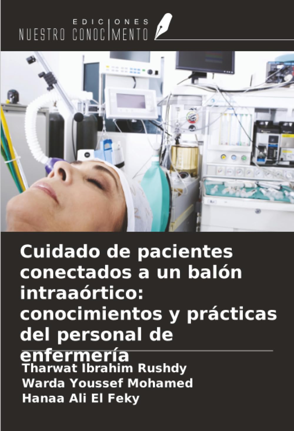 Cuidado de pacientes conectados a un balón intraaórtico: conocimientos y prácticas del personal de enfermería
