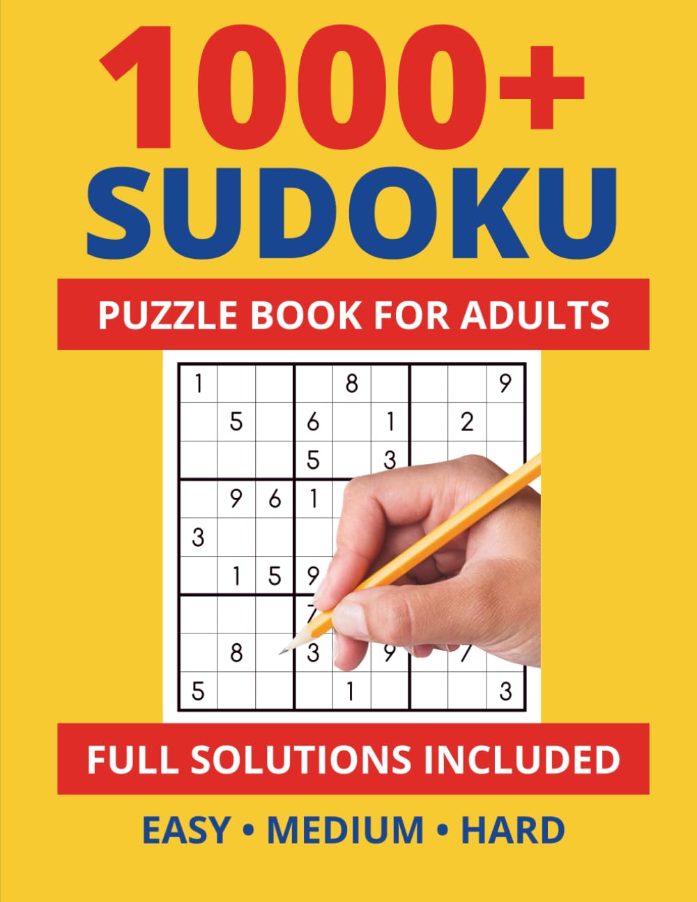 1000+ Sudoku Puzzle Book For Adults - Full Solutions included: from Easy to Hard for adults | Bonus: 360 Extra Puzzles via QR Code