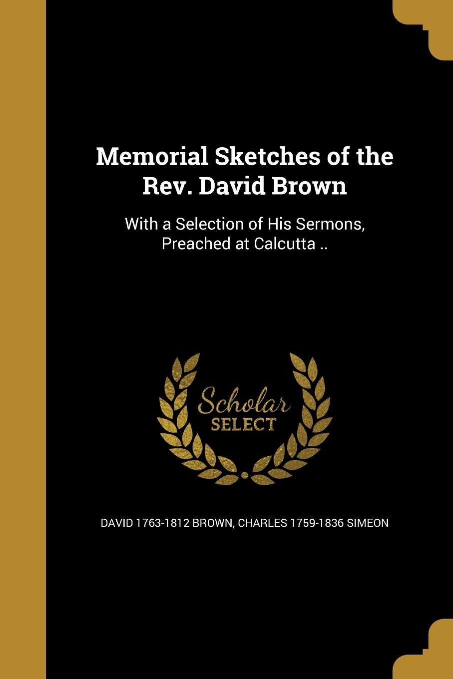 Memorial Sketches of the Rev. David Brown