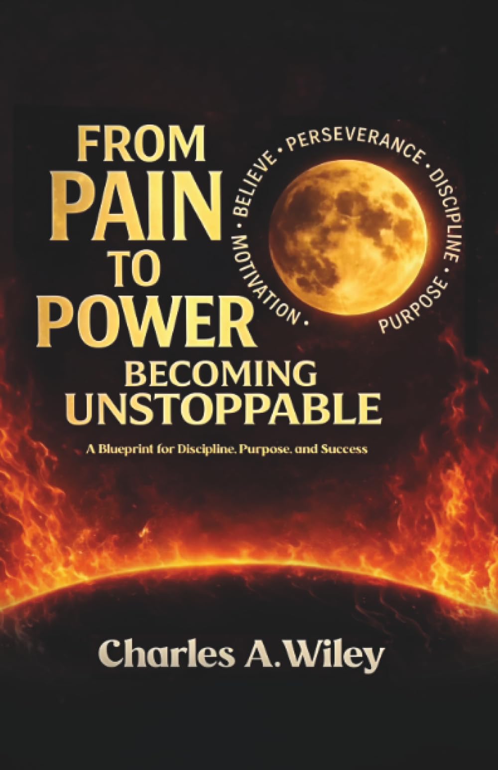 From Pain to Power: Becoming unstoppable