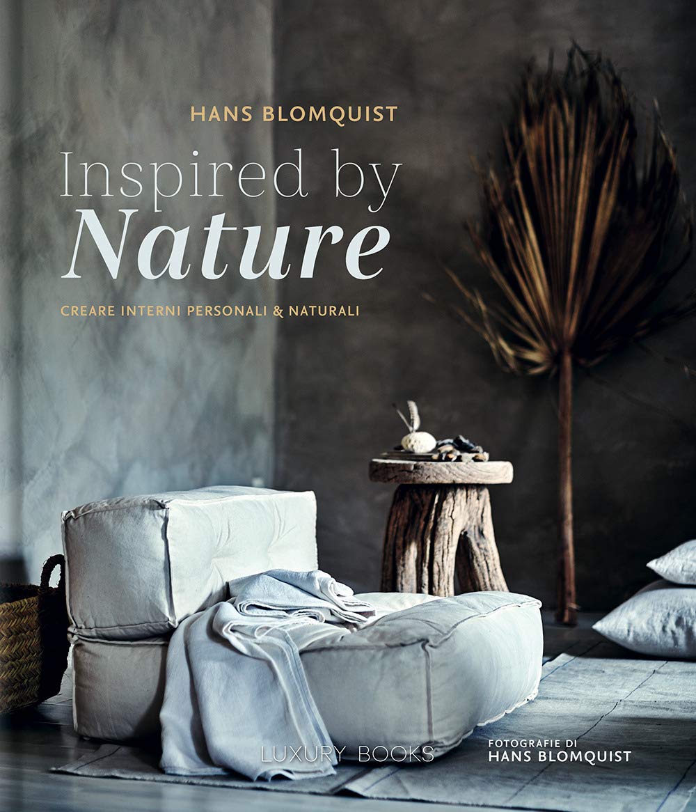 Inspired By Nature. Creare Interni Personali & Naturali. Ediz. A Colori - 4