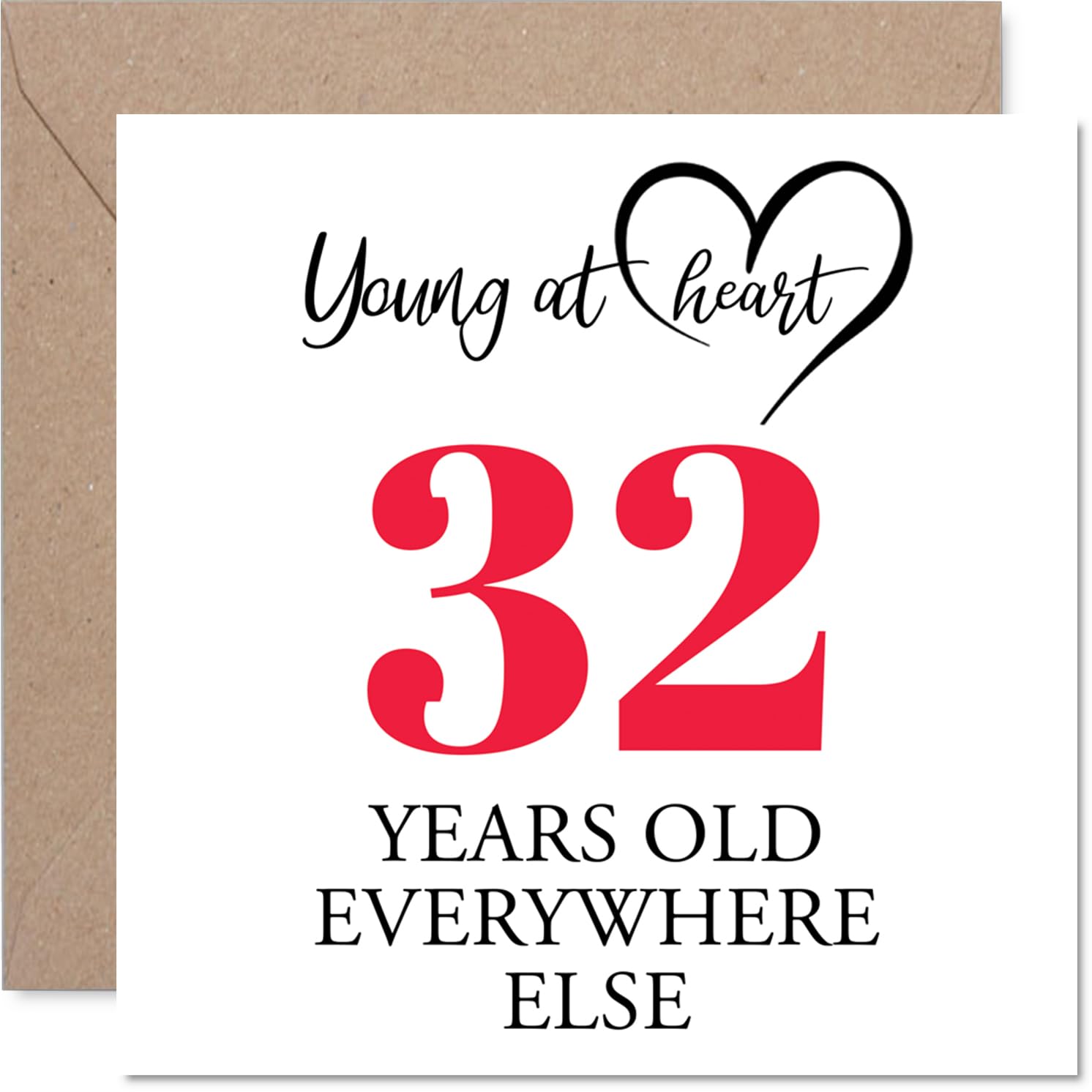 32nd Birthday Cards for Women Men - Young at Heart - Happy Birthday Card for 32 Year Old Woman Man Husband Auntie Cousin Nephew, 145mm Bday Greeting Cards
