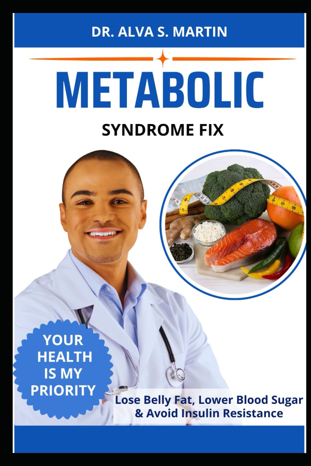 METABOLIC SYNDROME FIX: Lose Belly Fat, Lower Blood Sugar & Avoid Insulin Resistance