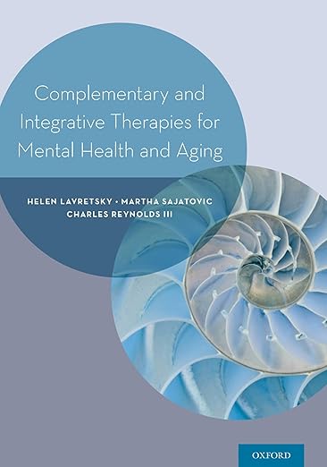 Introduction To Complementary And Integrative Therapies For Nurses Book Complementary and Integrative Therapies for Mental Health and Aging