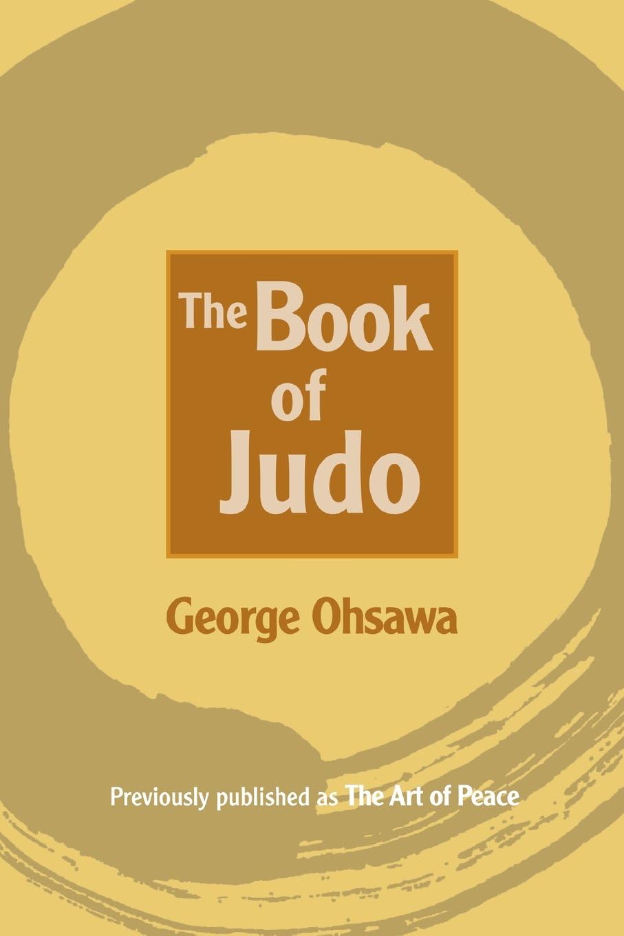 Art of Peace: A New Translation of the Book of Judo