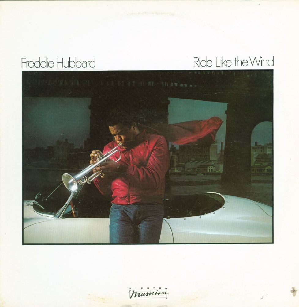 Freddie Hubbard Ride Like the Wind CDs & Vinyl