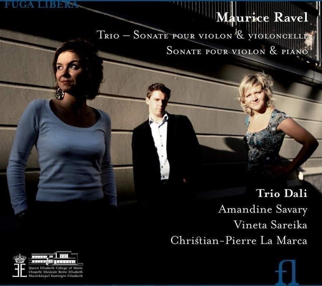Ravel: Piano Trio in A minor / Sonata for violin & cello / Sonata for violin & piano No. 2 in G major