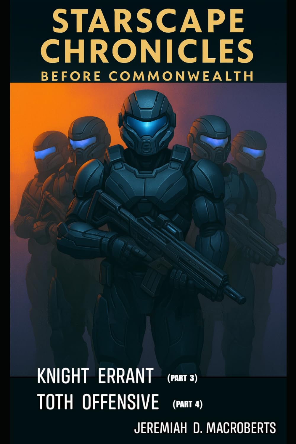 Before Commonwealth: Knight Errant: A Starscape Chronicles Prequel Continues: 2