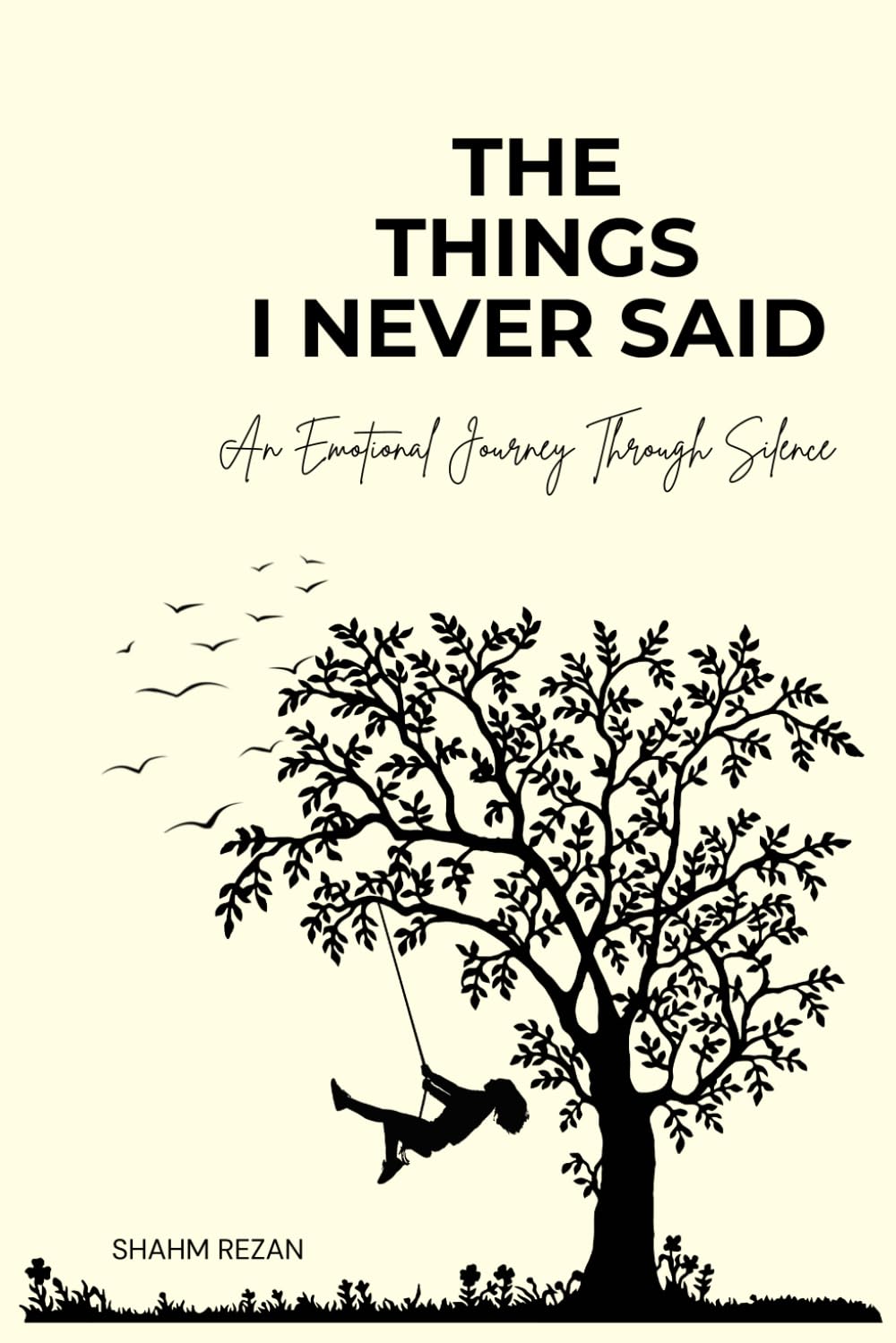 The Things I Never Said: An emotional journey through silence