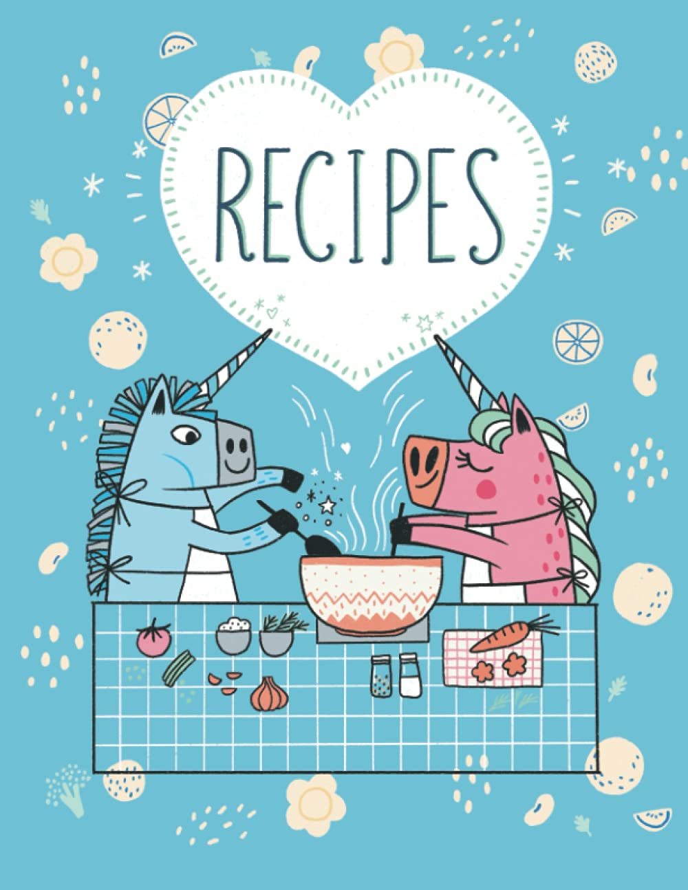 RECIPES WITH LOVE | BLUE UNICORN RECIPE JOURNAL TO WRITE IN: Keep your favorite recipes on this 8.5 x 11 inches cooking notebook (UNICORN COOKING JOURNAL TO WRITE IN)