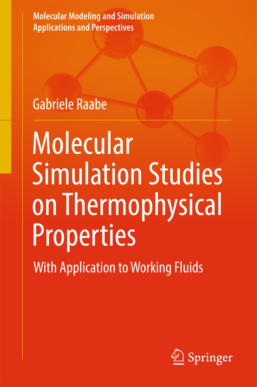 Molecular Simulation Studies on Thermophysical Properties: With Application to Working Fluids (Molecular Modeling and Simulation)
