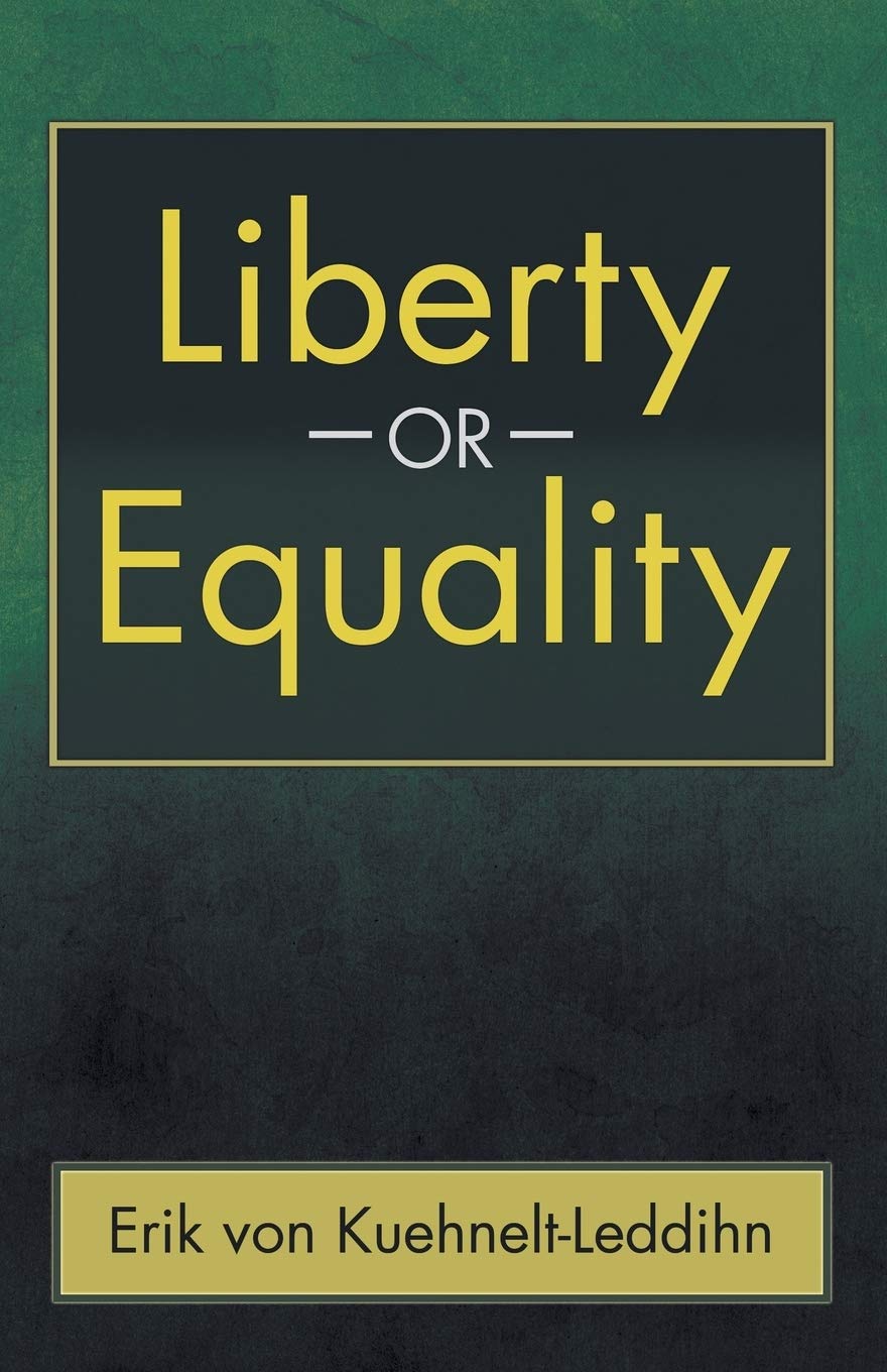 Liberty or Equality: The Challenge of Our Time