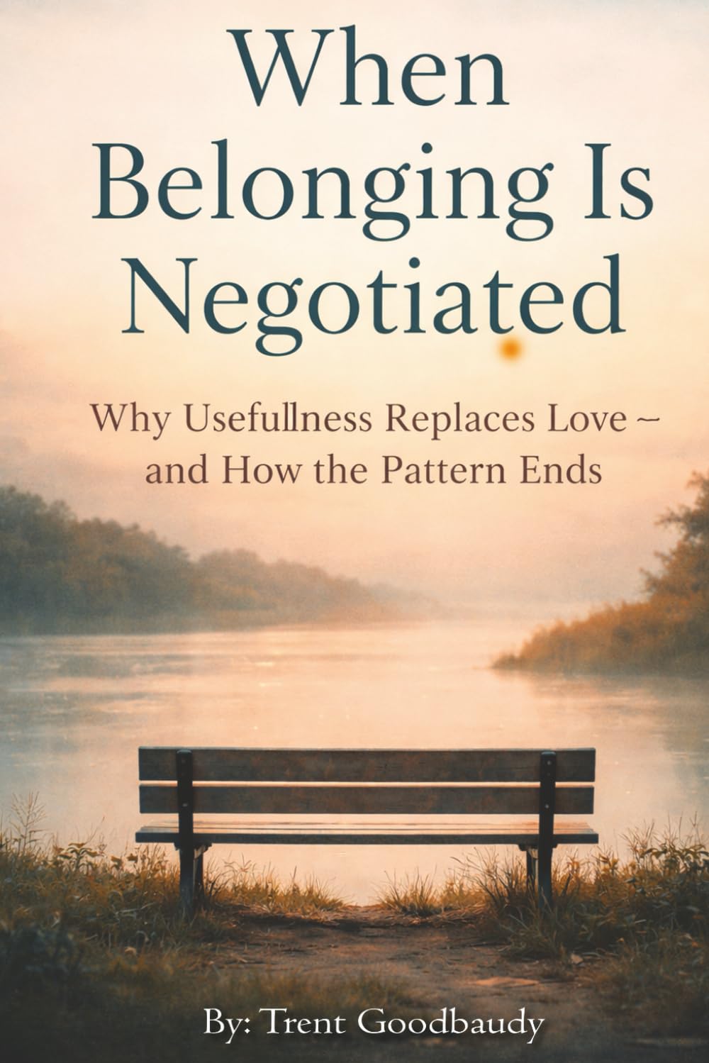 WHEN BELONGING IS NEGOTIATED: Segmented Chapter Outline with Signals & Word Counts